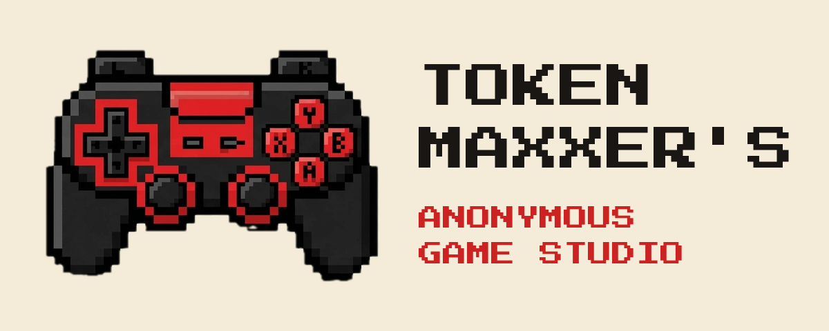 Token Maxxer's Anonymous Game Studio